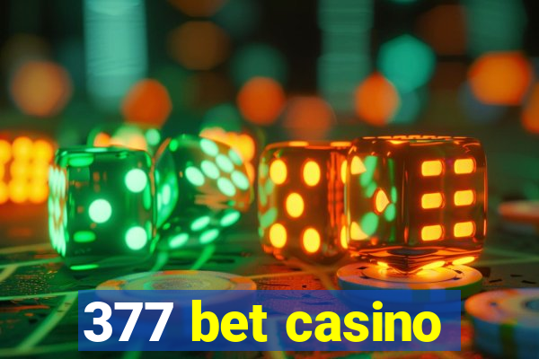 377 bet casino